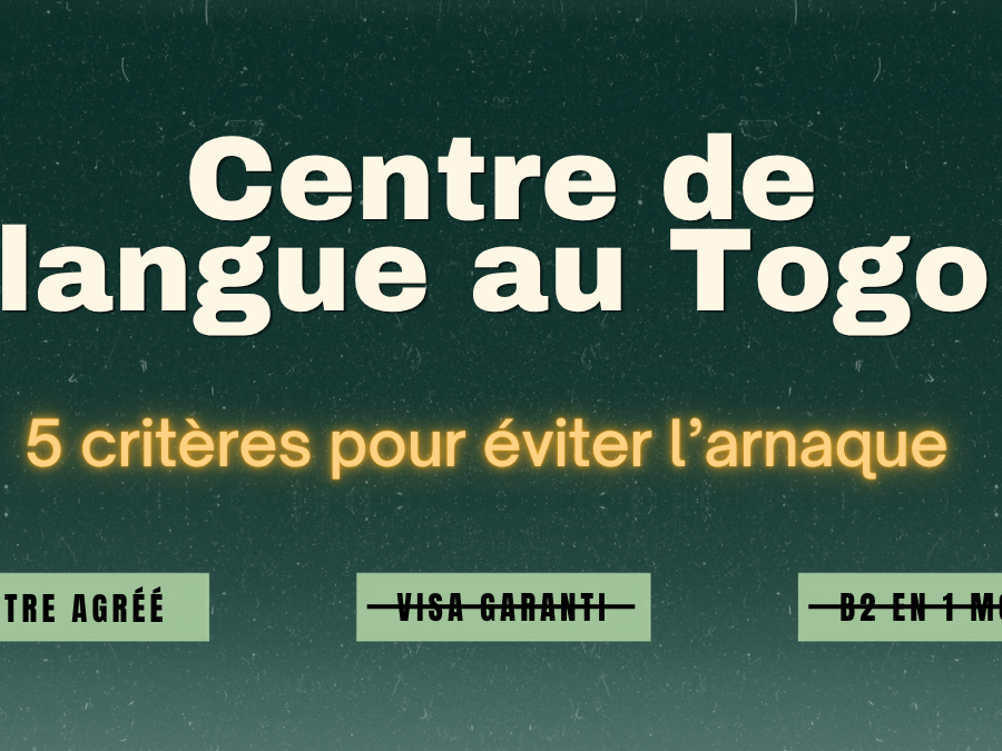 centre de langue Togo sérieux accréditation examens